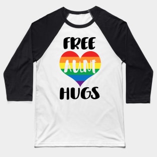 Free Aunt Hugs - Black Text Baseball T-Shirt